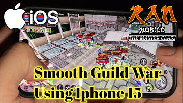Ran Mobile | Smooth Guild War Using Iphone 15 | Ran Mobile: The Master Class Version 1.8.58 IOS Game