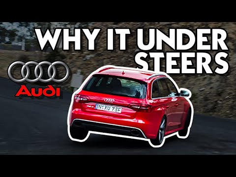 Why Audi Understeers