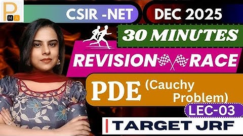 🔥30 Minutes Revision Race | PDE Quick Revision for CSIR NET DEC 2025 | LEC 03