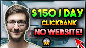 How To Make $150 Per Day On Clickbank Without A Website