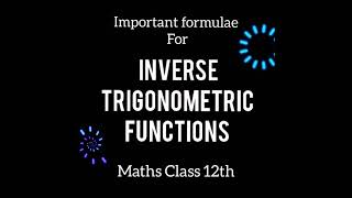 Important formulae for Chapter 2: Inverse Trigonometric Functions Maths Class 12th