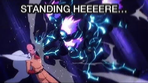 “Standing here, I realize” but it’s One Punch Man