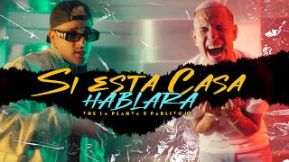 Video thumbnail of "Si Esta Casa Hablara - The La Planta, Pablito Hc ( Video Oficial )"