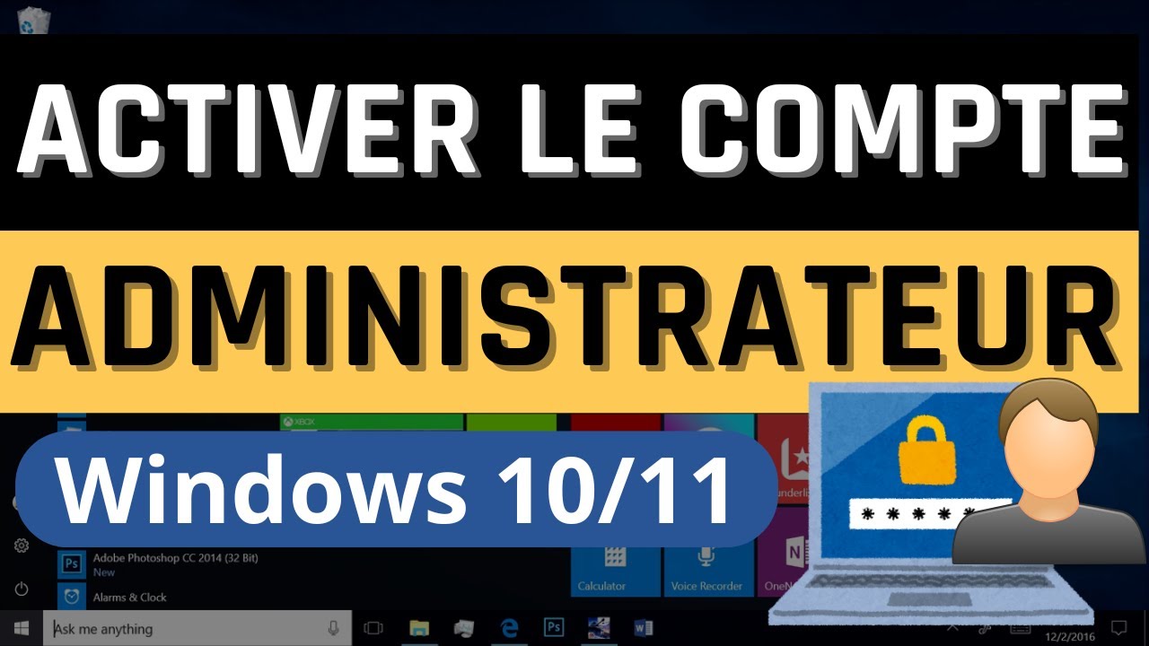 Activer le Compte Administrateur Dans Windows 10/11 [4 méthodes] - YouTube