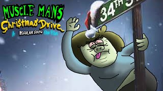 Muscle Mans Christmas Drive: A Regular Show Fan Film (2022)
