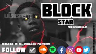 Lil suspect8 -BLOCK STAR [official audio] pro.by:Milezmade