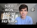 I Sued, Went to Court, Won, And He STILL Won't Pay Me Back.