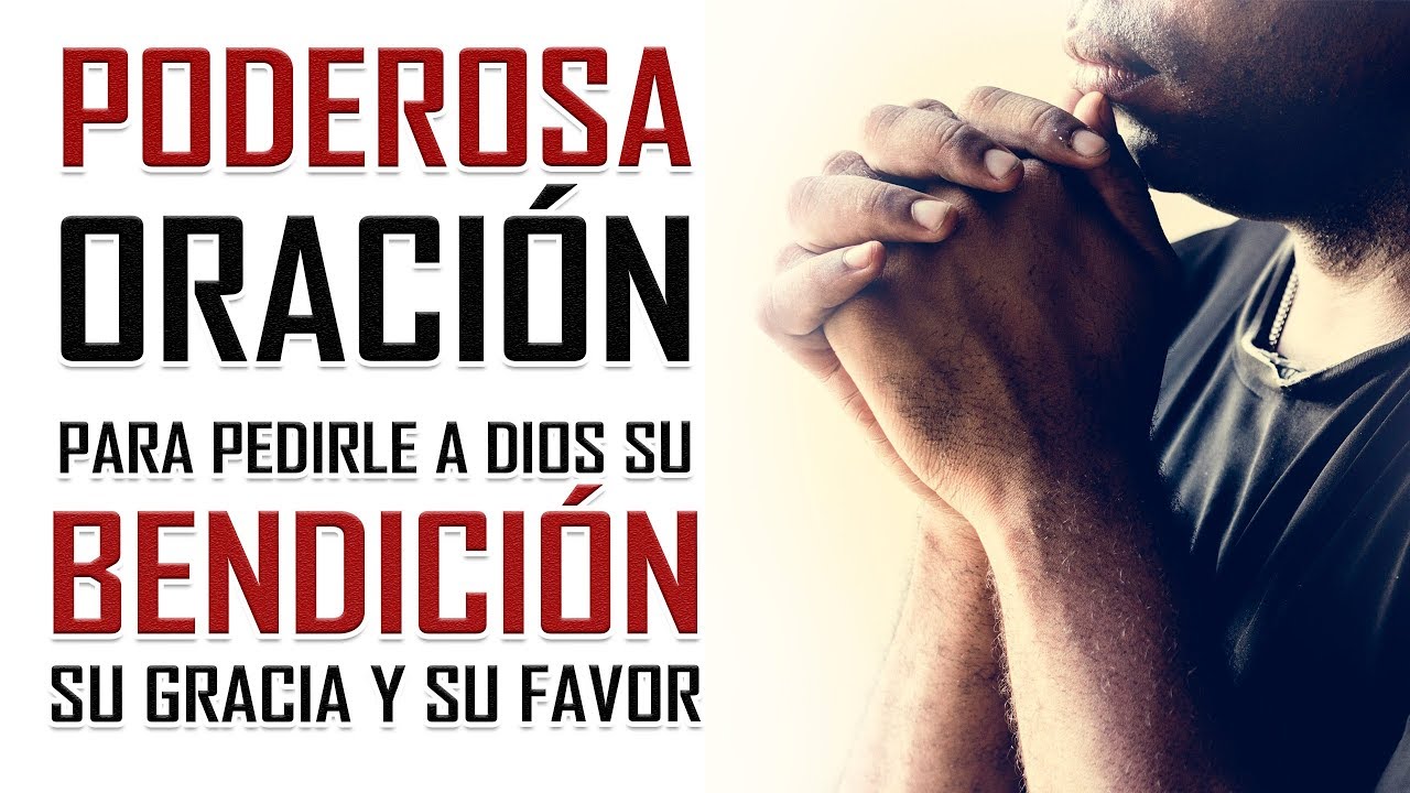 🔥PODEROSA ORACIÓN DE LA MAÑANA 🙏 PARA OBTENER LA GRACIA Y EL FAVOR DE