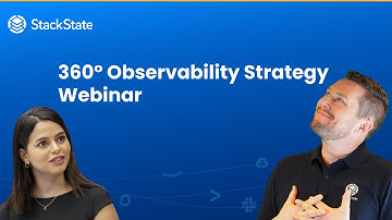 360° Observability Strategy Webinar