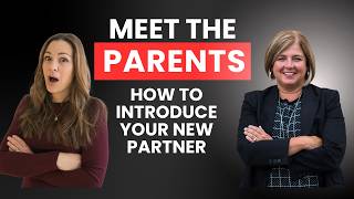 Meet the Parents! How to Introduce Your New Partner to Family || Asking for a Friend Podcast EP 140