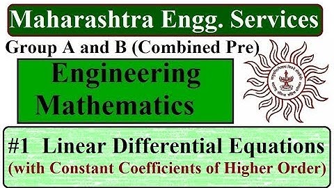 #1 Linear Differential Equations with Constant Coeff. | Engg. Maths | MPSC Engg. Prelim