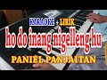 HO DO INANG NI GELLENG HU [KARAOKE LAGU BATAK] PANIEL PANJAITAN