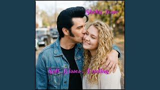 Soft Kisses , Darling