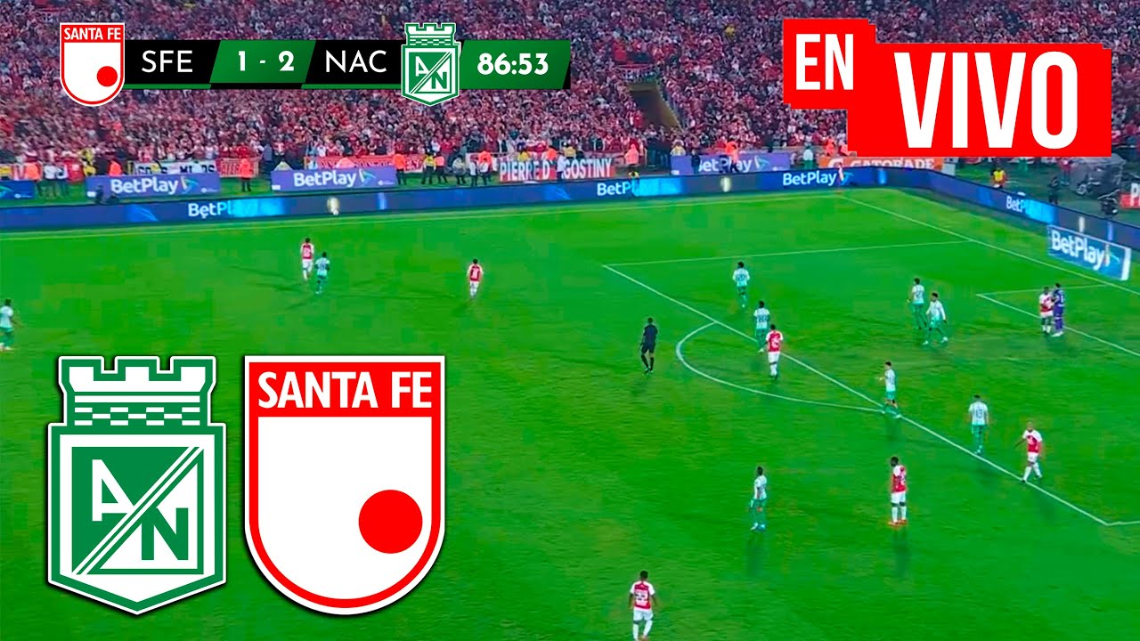 🔴 SANTA FE VS NACIONAL EN VIVO - 12/06/25 - CUADRANGULARES LIGA ...