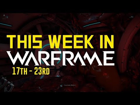 Console U23 Release Window, Hotfixes & Prime Improvements [This Week In Warframe 17th - 23rd]