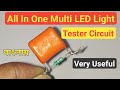All in one universal multi led light tester circuit