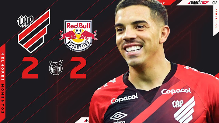 ATHLETICO PARANAENSE 2x2 RED BULL BRAGANTINO - Melhores Momentos