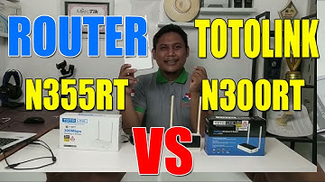 🔥 TOTOLINK N355RT vs N300RT | Performa Beda Tipis? Simak Review Lengkapnya!