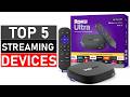 Top 5 Best Streaming Devices 2026