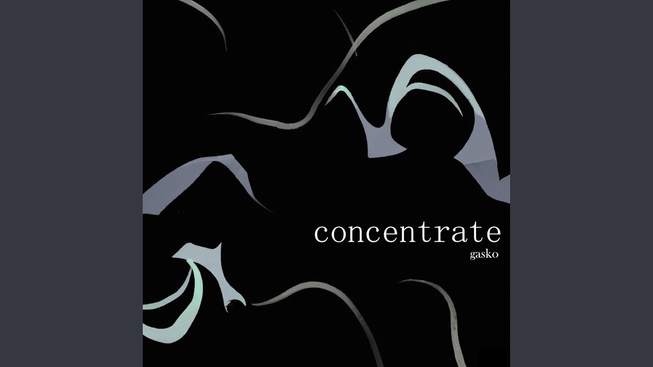 Watch Concentrate on YouTube Watch Concentrate on YouTube