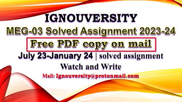 MEG 03 Solved Assignment 2023-24 | meg03 2023-24 | July-January 23-24 | Free pdf copy | MEG | IGNOU