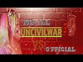 [VERBAL WAR ZONE] MS ILL VS O'FFICIAL..UNCIVIL WAR 3 TRAILER