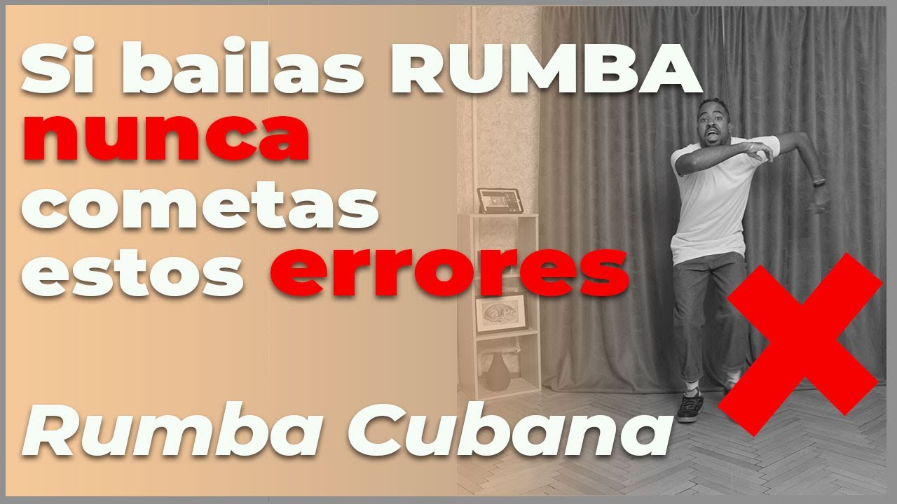 Como bailar RUMBA CUBANA tips y errores comunes
