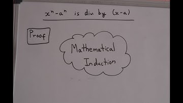 Prove x^n - a^n is divisible by x - a | Mathematic Induction