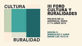III Foro Cultura y Ruralidades - Sesión 2