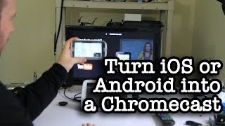 Turn iOS or Android into a Chromecast screenshot 3