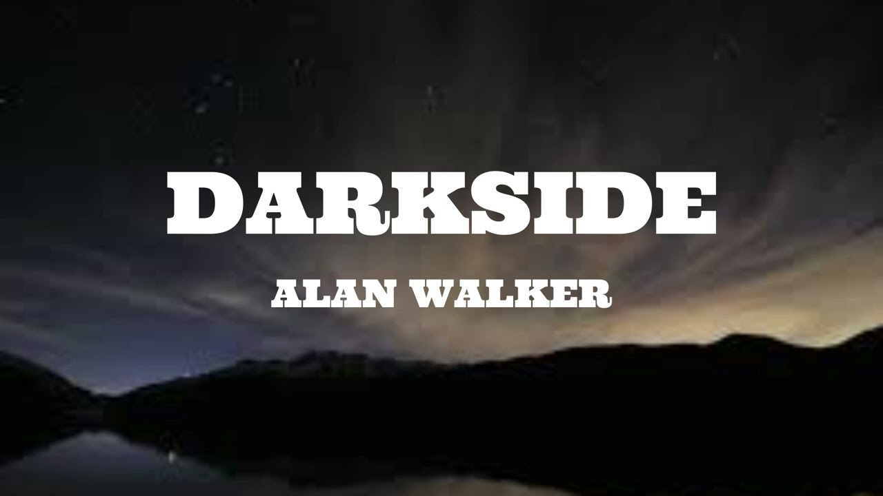 Alan Walker - Darkside (Lyrics) ft. Au/Ra and Tomine Harket