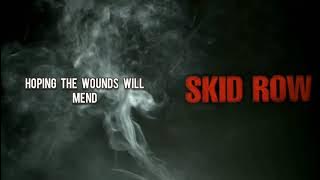 Skid Row - Into Another (Lyrics)