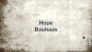 Watch Bauhaus Hope video