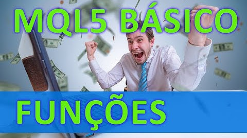 MQL5 Básico - Funções e algoritmos para programação de robôs no Metatrader