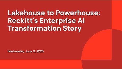 Lakehouse to Powerhouse: Reckitt