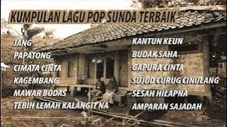 KUMPULAN POP SUNDA TERBAIK #Jang #papatong #cimatacinta #mawarbodas #kantunkeun