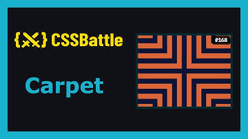 CSS Battle Solution | Target 168 - Carpet | CSS3 | CSS Challenge