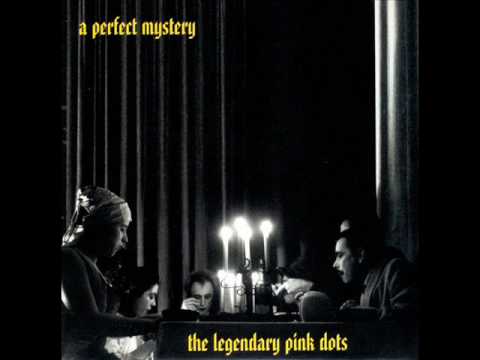 The Legendary Pink Dots - When I'm With You
