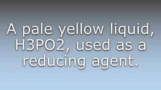 What does Hypophosphorous acid mean