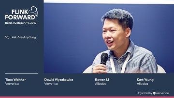 SQL Ask-Me-Anything - Timo Walther & Dawid Wysakowicz & Kurt Young & Bowen Li