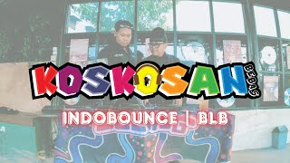 KOSKOSAN BEBAS (RAMA NOEGRAHA & NARJI) LIVE SET | INDOBOUNCE & BLB