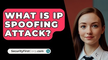 What Is IP Spoofing Attack? - SecurityFirstCorp.com