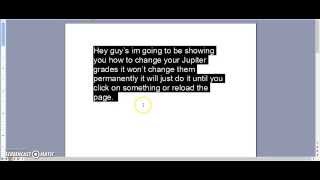 How to temporarily change your grades on Jupiter grades