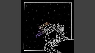 Talking To The Moon (Remix)