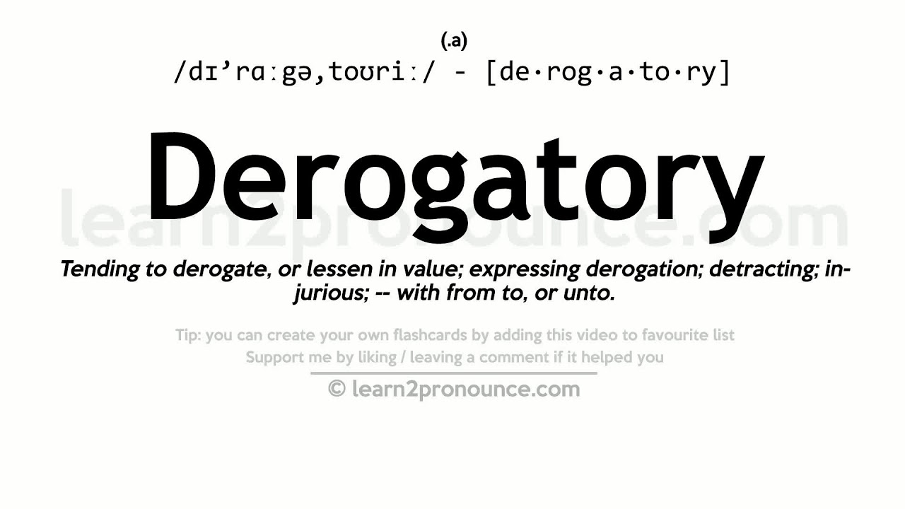 What is the root word of derogatory?