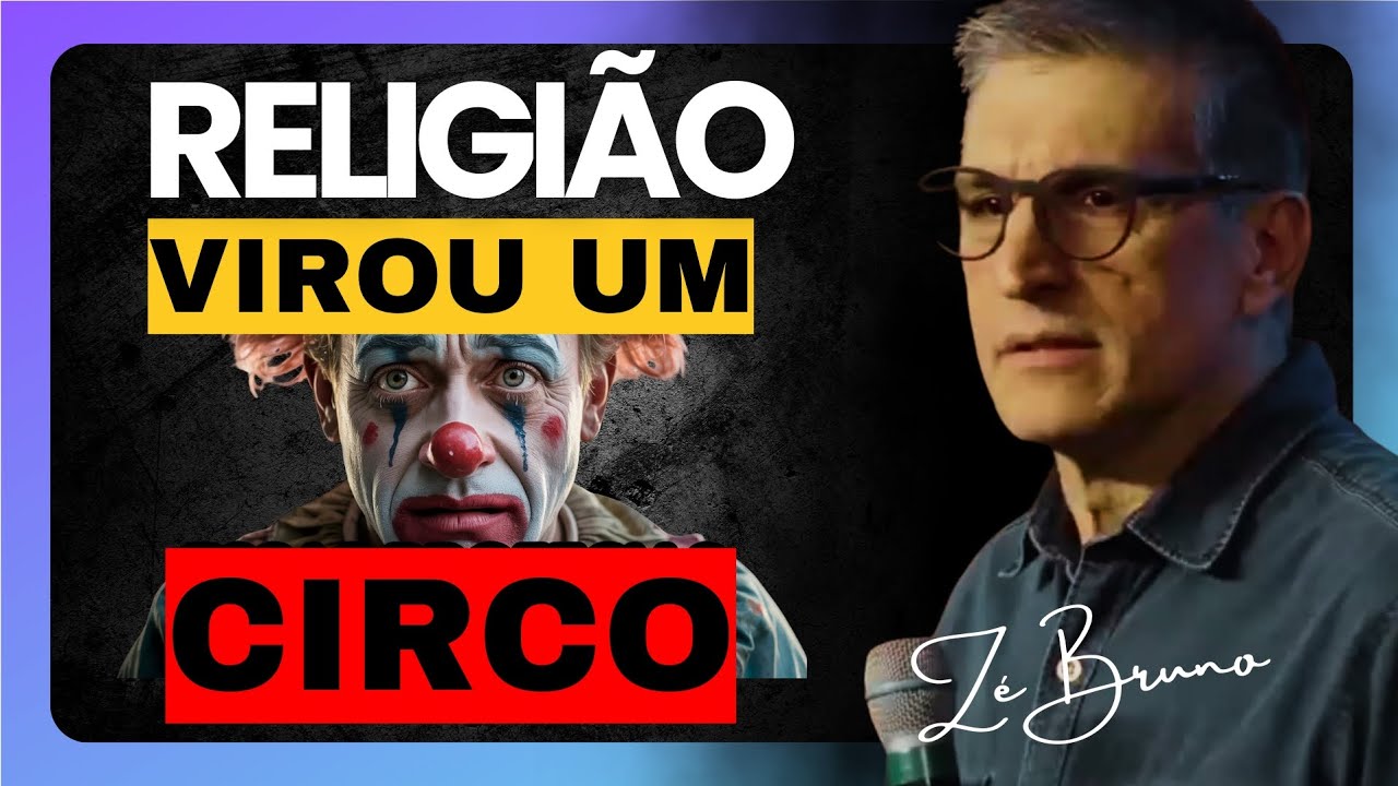 🚨 Religião em Descontrole: O Circo Disfarçado de Igreja – Zé Bruno
