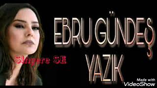 Ebru Gündeş Yazık