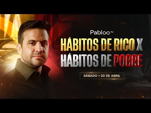 Hábitos de Rico x Hábitos de Pobre | Sab, 20/04 às 20:12h.