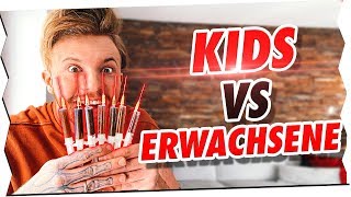 Kinder VS Erwachsene !