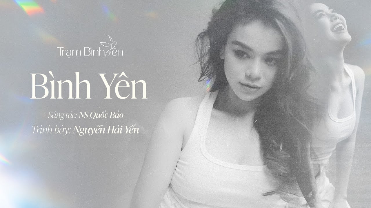BÌNH YÊN - Nguyễn Hải Yến || Music Series Trạm Bình Yên